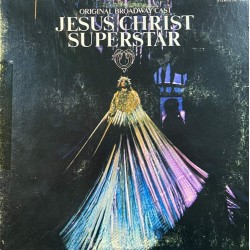 Пластинка Jesus Christ Superstar Original Broadway Cast